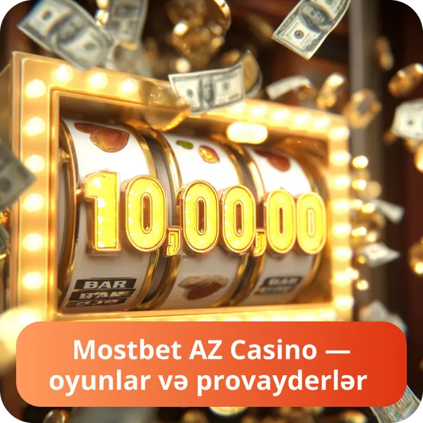 Mostbet AZ Casino — oyunlar və provayderlər